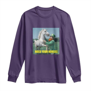 Funny Leprechaun Hold Your Horse Long Sleeve Shirt Unicorn St Patrick's Day TS02 Purple Print Your Wear