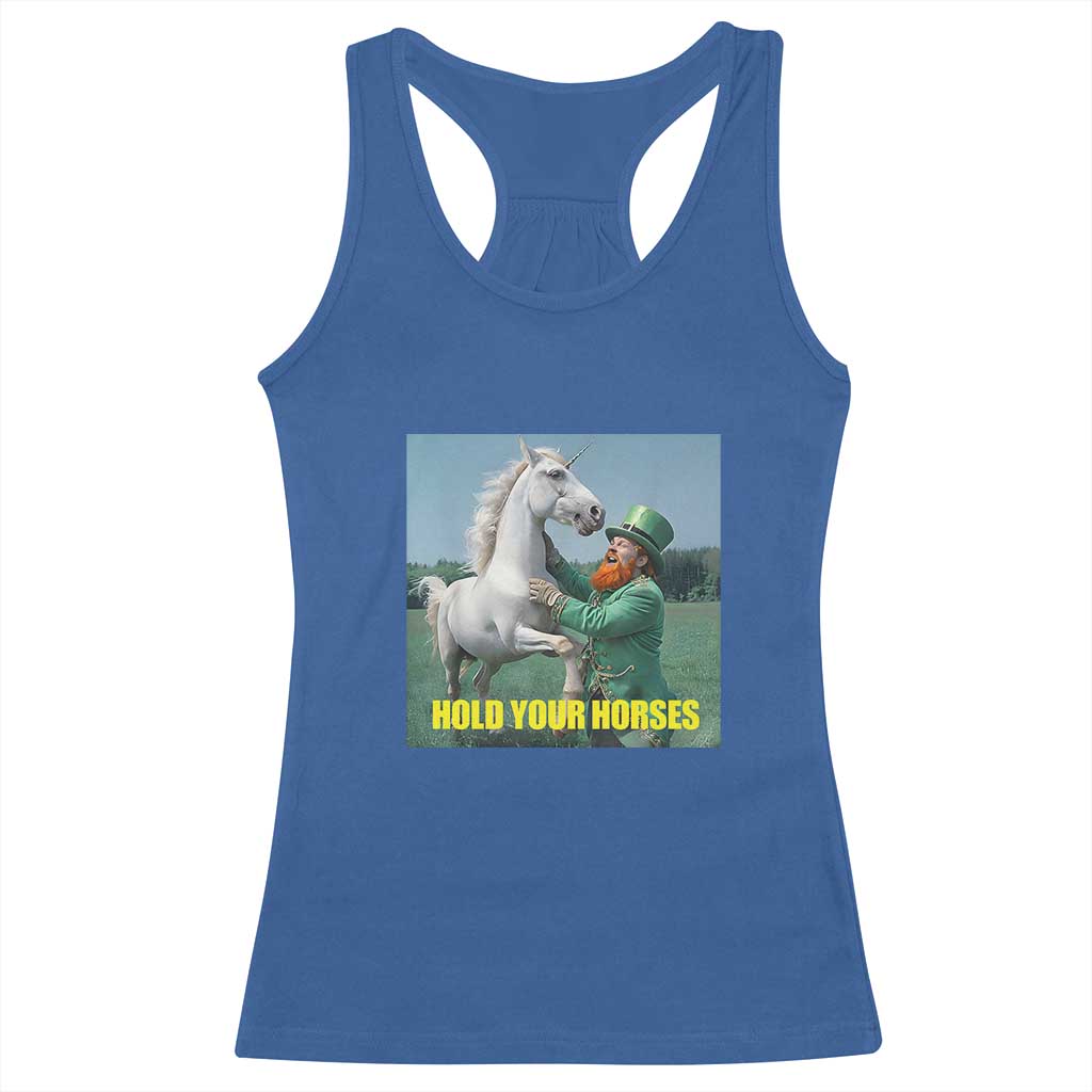 Funny Leprechaun Hold Your Horse Racerback Tank Top Unicorn St Patrick's Day TS02 Royal Blue Print Your Wear