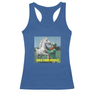 Funny Leprechaun Hold Your Horse Racerback Tank Top Unicorn St Patrick's Day TS02 Royal Blue Print Your Wear