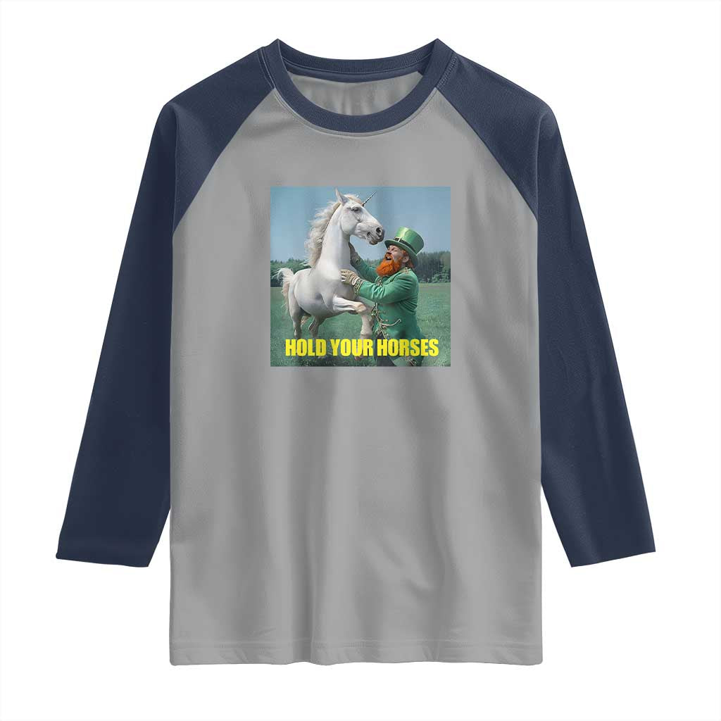 Funny Leprechaun Hold Your Horse Raglan Shirt Unicorn St Patrick's Day TS02 Sport Gray Navy Print Your Wear