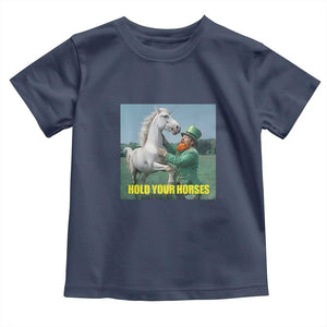 Funny Leprechaun Hold Your Horse Toddler T Shirt Unicorn St Patrick's Day TS02 Navy Print Your Wear