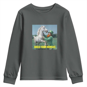 Funny Leprechaun Hold Your Horse Youth Sweatshirt Unicorn St Patrick's Day TS02 Dark Heather Print Your Wear