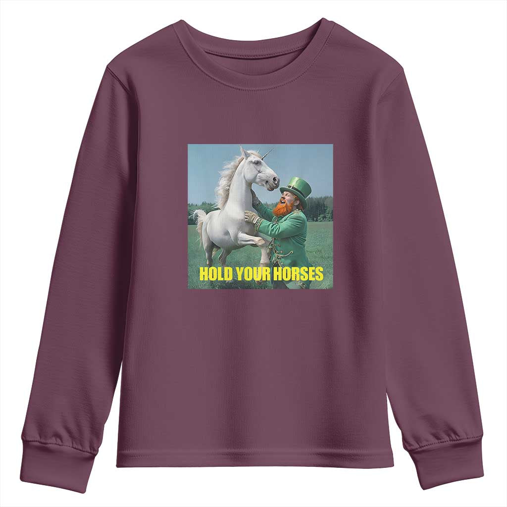 Funny Leprechaun Hold Your Horse Youth Sweatshirt Unicorn St Patrick's Day TS02 Maroon Print Your Wear