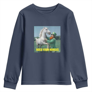 Funny Leprechaun Hold Your Horse Youth Sweatshirt Unicorn St Patrick's Day TS02 Navy Print Your Wear