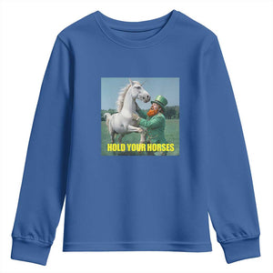 Funny Leprechaun Hold Your Horse Youth Sweatshirt Unicorn St Patrick's Day TS02 Royal Blue Print Your Wear