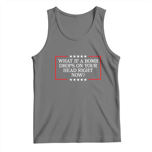 What If A Bomb Drops On Your Head Right Now Tank Top Trump 47 TS02 Black Heather Print Your Wear