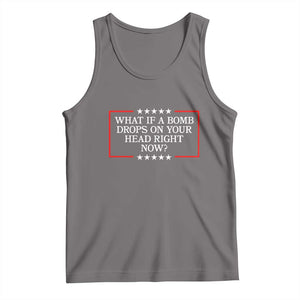 What If A Bomb Drops On Your Head Right Now Tank Top Trump 47 TS02 Deep Heather Print Your Wear