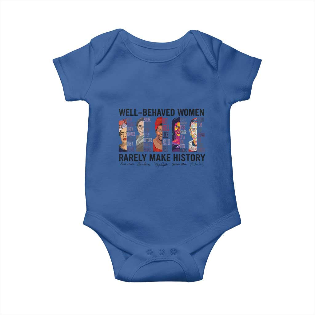 Well Behaved Women Rarely Make History Baby Onesie Feminist Empowered Women TS02 Royal Blue Print Your Wear