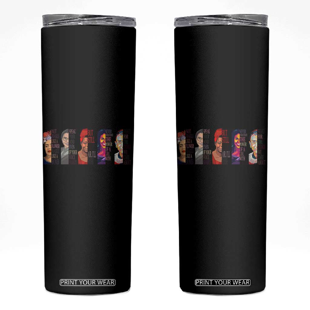 Well Behaved Women Rarely Make History Skinny Tumbler Feminist Empowered Women TS02 Black Print Your Wear