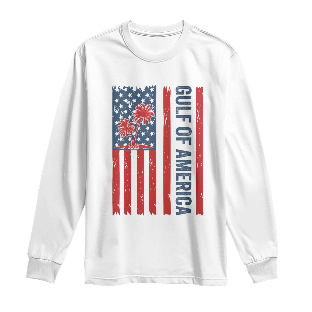 Funny Gulf Of US America Est 2025 Long Sleeve Shirt USA American Flag TS02 White Print Your Wear