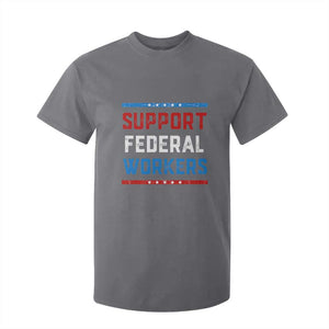 Support Federal Workers T Shirt For Kid Patriotic Protect Defend Employee Solidarity TS02 Charcoal Print Your Wear