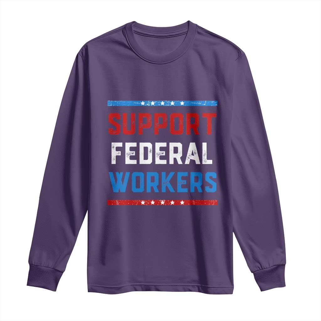 Support Federal Workers Long Sleeve Shirt Patriotic Protect Defend Employee Solidarity TS02 Purple Print Your Wear