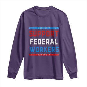 Support Federal Workers Long Sleeve Shirt Patriotic Protect Defend Employee Solidarity TS02 Purple Print Your Wear