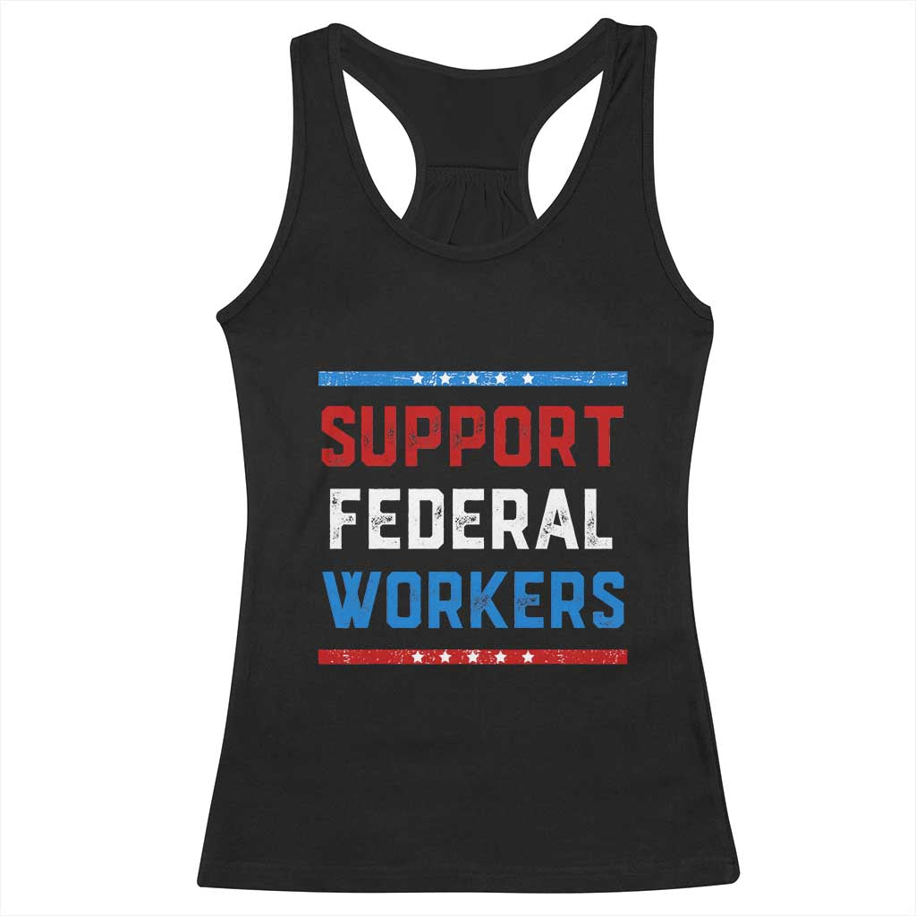 Support Federal Workers Racerback Tank Top Patriotic Protect Defend Employee Solidarity TS02 Black Print Your Wear