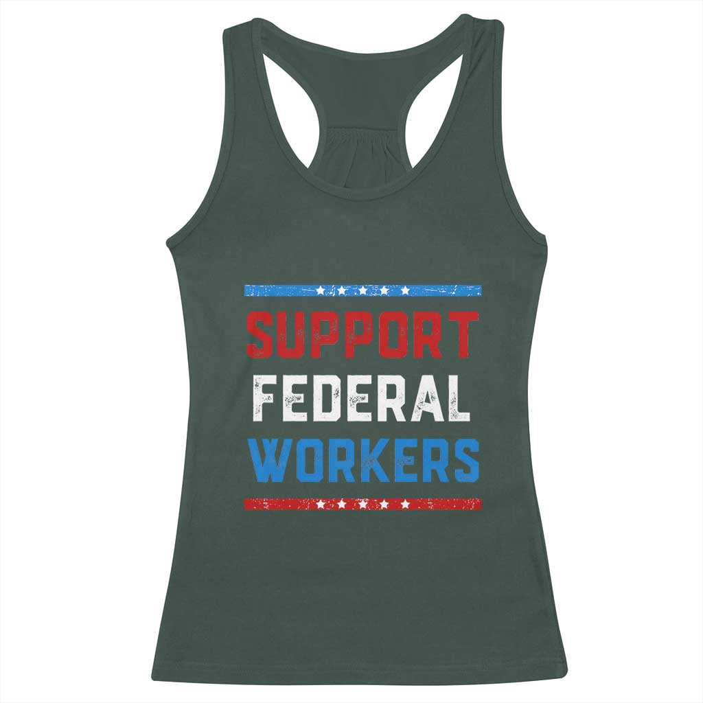 Support Federal Workers Racerback Tank Top Patriotic Protect Defend Employee Solidarity TS02 Dark Forest Green Print Your Wear