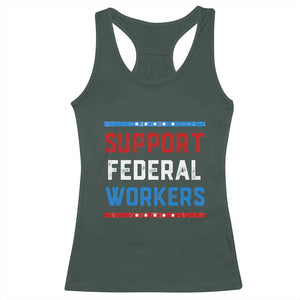 Support Federal Workers Racerback Tank Top Patriotic Protect Defend Employee Solidarity TS02 Dark Forest Green Print Your Wear