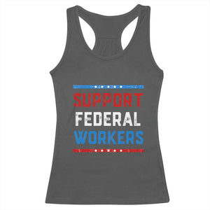 Support Federal Workers Racerback Tank Top Patriotic Protect Defend Employee Solidarity TS02 Dark Heather Print Your Wear