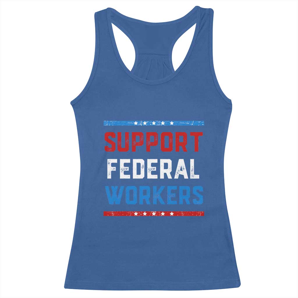 Support Federal Workers Racerback Tank Top Patriotic Protect Defend Employee Solidarity TS02 Royal Blue Print Your Wear