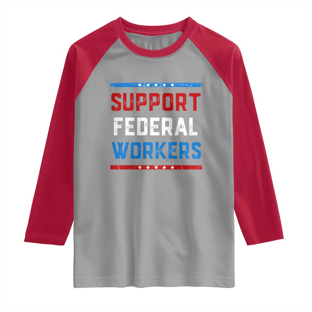 Support Federal Workers Raglan Shirt Patriotic Protect Defend Employee Solidarity TS02 Sport Gray Red Print Your Wear