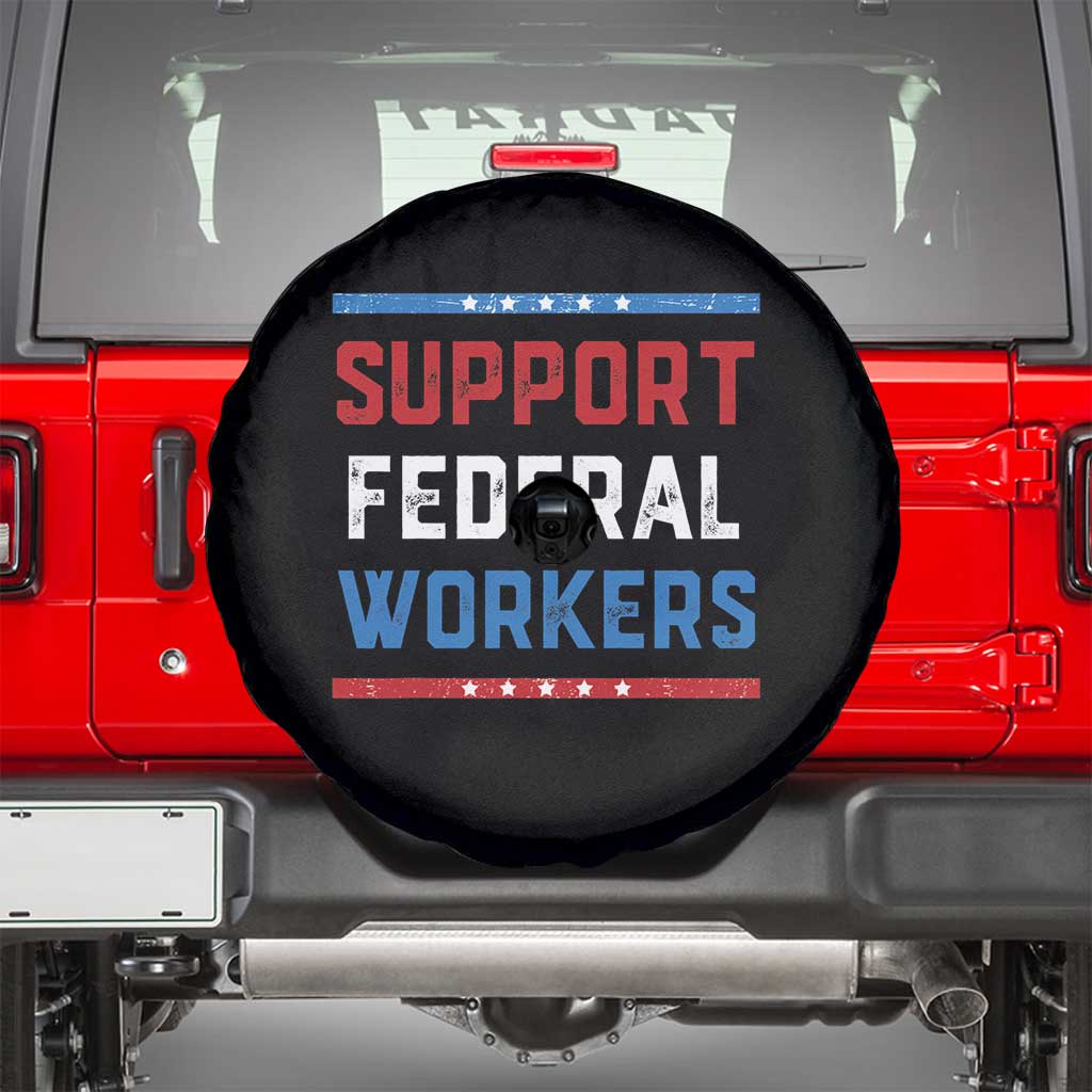 Support Federal Workers Spare Tire Cover Patriotic Protect Defend Employee Solidarity TS02 Black Print Your Wear