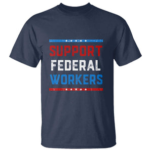 Support Federal Workers T Shirt Patriotic Protect Defend Employee Solidarity TS02 Navy Print Your Wear