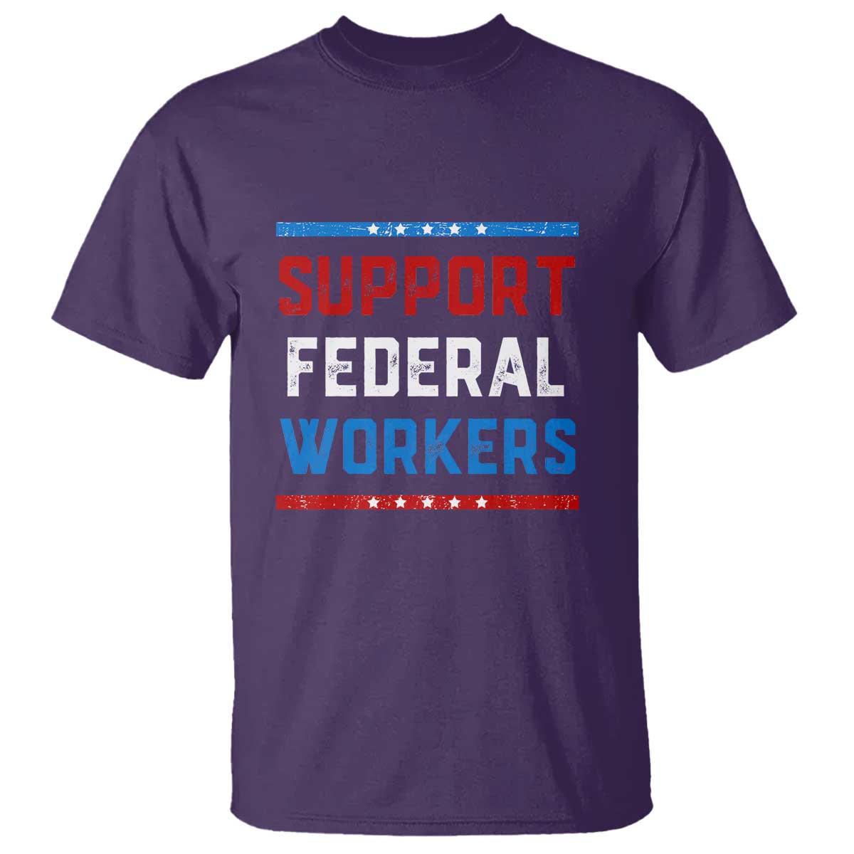 Support Federal Workers T Shirt Patriotic Protect Defend Employee Solidarity TS02 Purple Print Your Wear