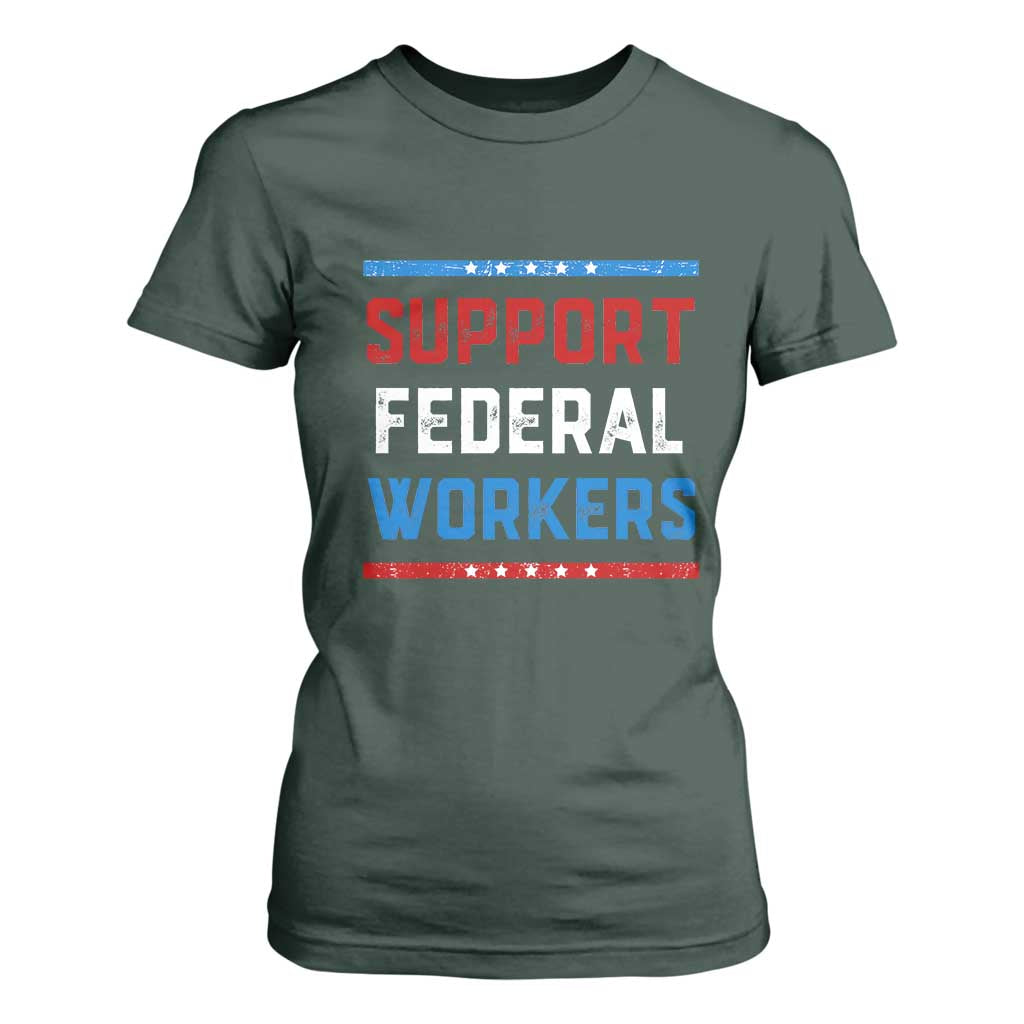 Support Federal Workers T Shirt For Women Patriotic Protect Defend Employee Solidarity TS02 Dark Forest Green Print Your Wear