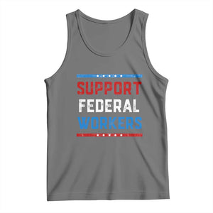 Support Federal Workers Tank Top Patriotic Protect Defend Employee Solidarity TS02 Black Heather Print Your Wear