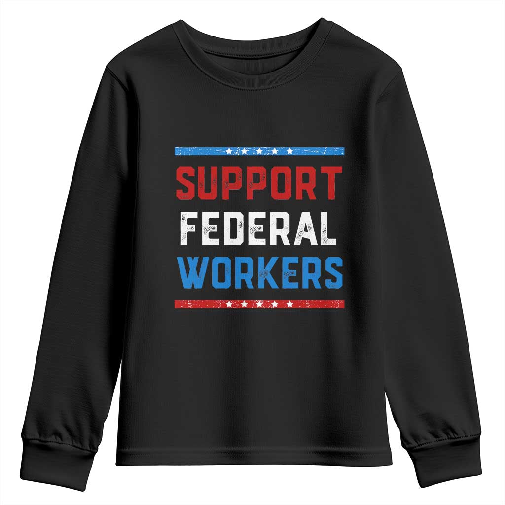Support Federal Workers Youth Sweatshirt Patriotic Protect Defend Employee Solidarity TS02 Black Print Your Wear