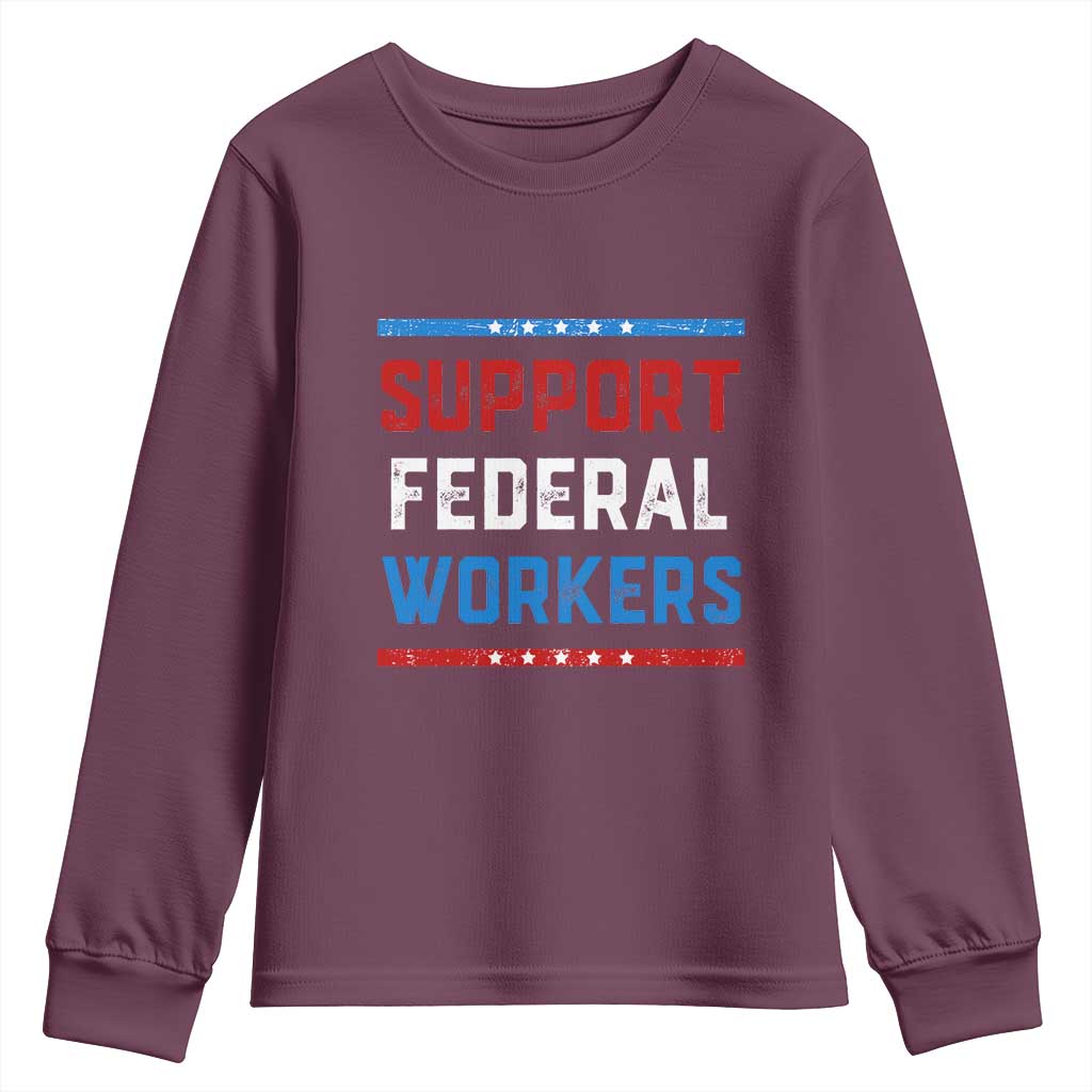 Support Federal Workers Youth Sweatshirt Patriotic Protect Defend Employee Solidarity TS02 Maroon Print Your Wear