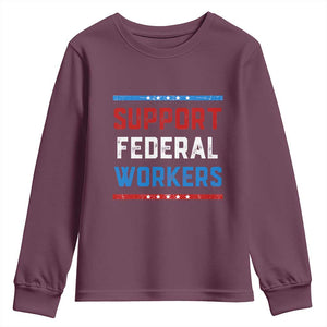 Support Federal Workers Youth Sweatshirt Patriotic Protect Defend Employee Solidarity TS02 Maroon Print Your Wear