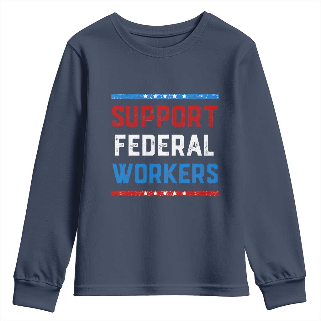 Support Federal Workers Youth Sweatshirt Patriotic Protect Defend Employee Solidarity TS02 Navy Print Your Wear