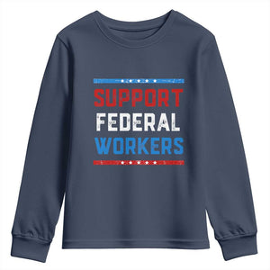 Support Federal Workers Youth Sweatshirt Patriotic Protect Defend Employee Solidarity TS02 Navy Print Your Wear