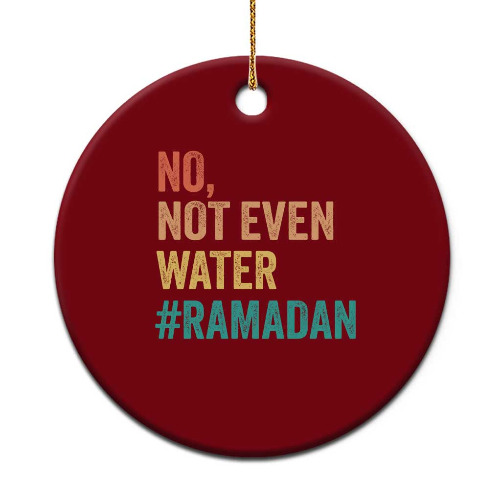 Ramadan Kareem Mubarak Ceramic Ornament No Not Even Water Ramadan TS02 1pc Red Print Your Wear