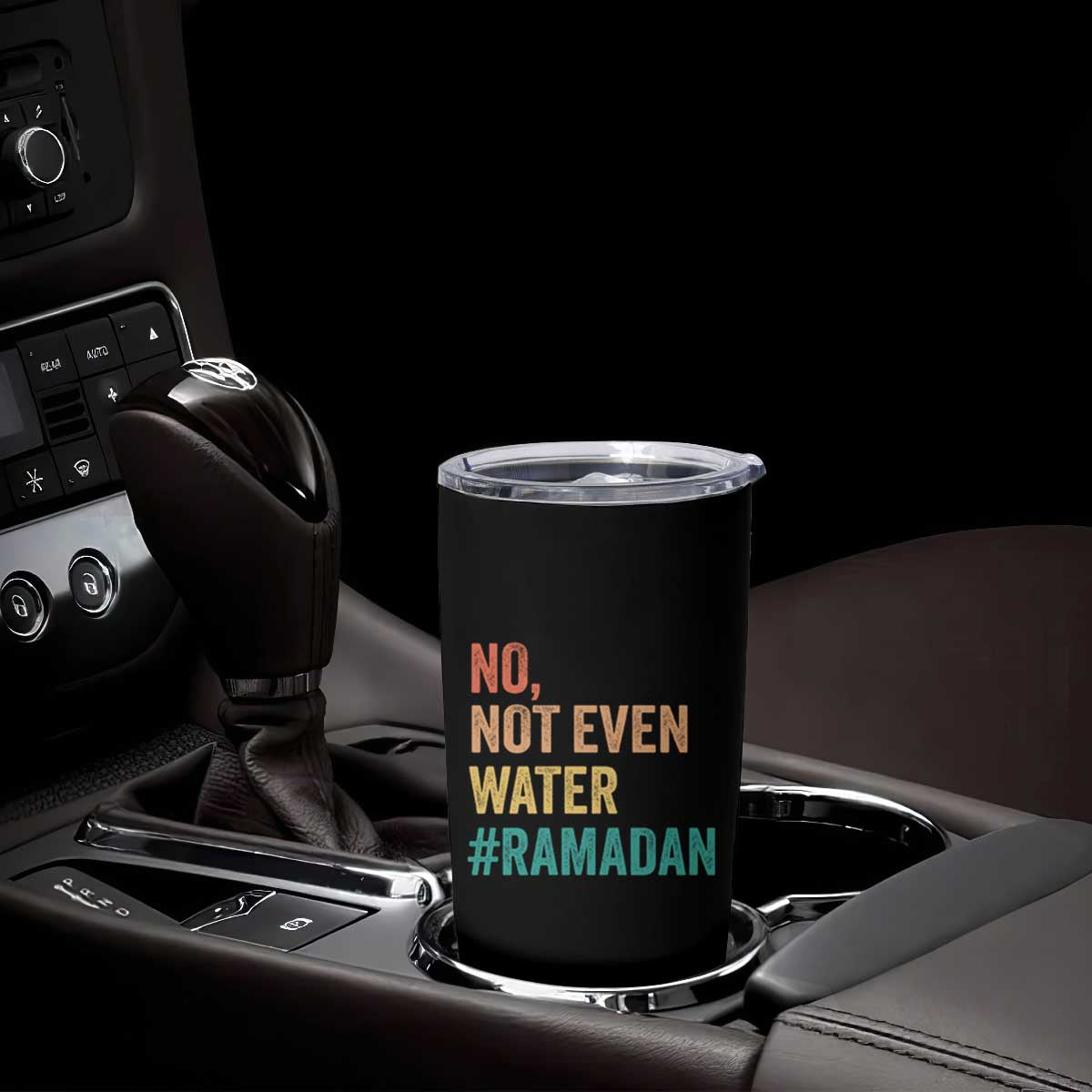 Ramadan Kareem Mubarak Tumbler Cup No Not Even Water Ramadan TS02 Print Your Wear