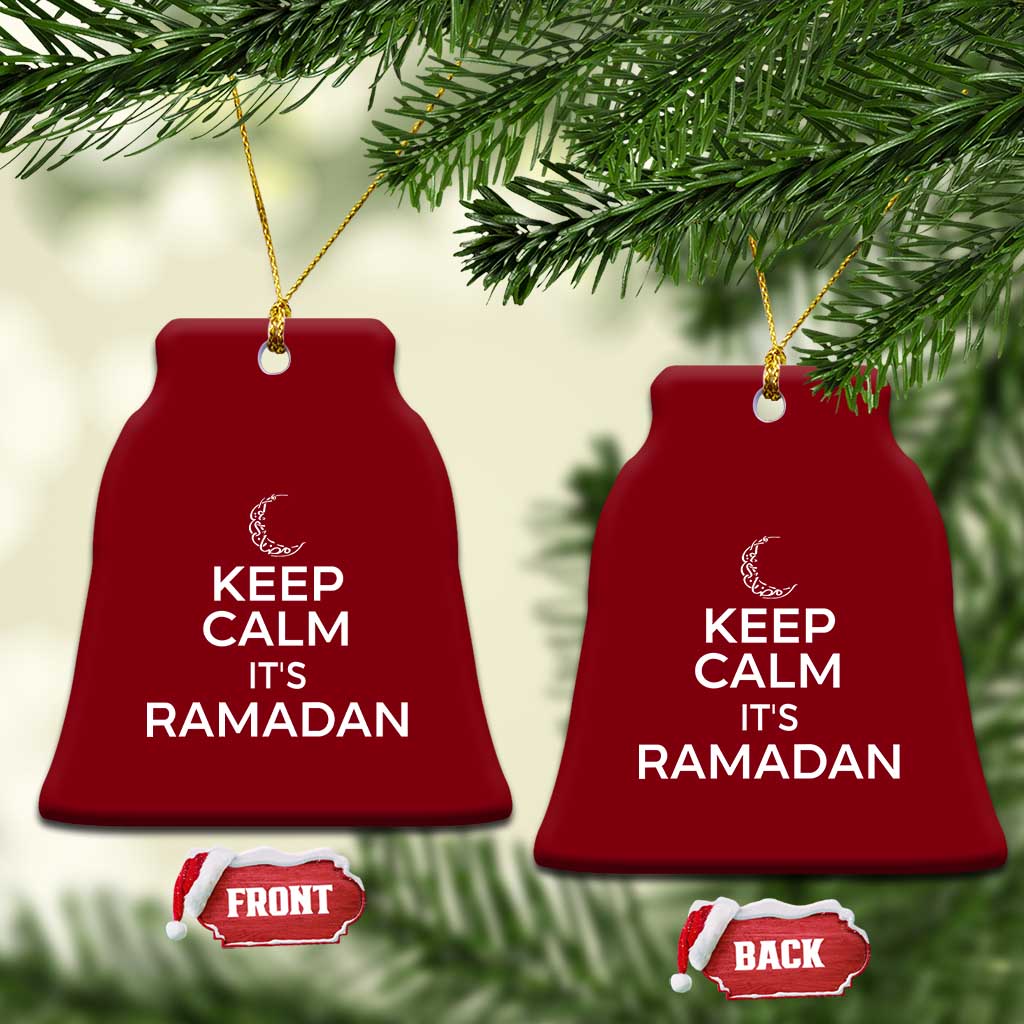 Keep Calm It's Ramadan Ceramic Ornament Kareem Eid Mubarek Islamic Muslims TS02 Print Your Wear