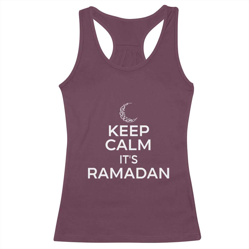 Keep Calm It's Ramadan Racerback Tank Top Kareem Eid Mubarek Islamic Muslims TS02 Maroon Print Your Wear