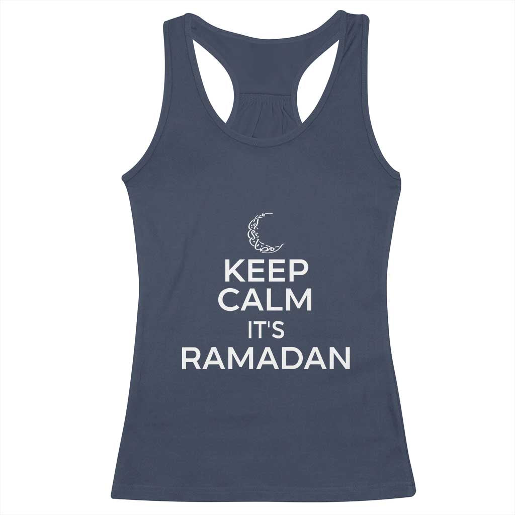 Keep Calm It's Ramadan Racerback Tank Top Kareem Eid Mubarek Islamic Muslims TS02 Navy Print Your Wear