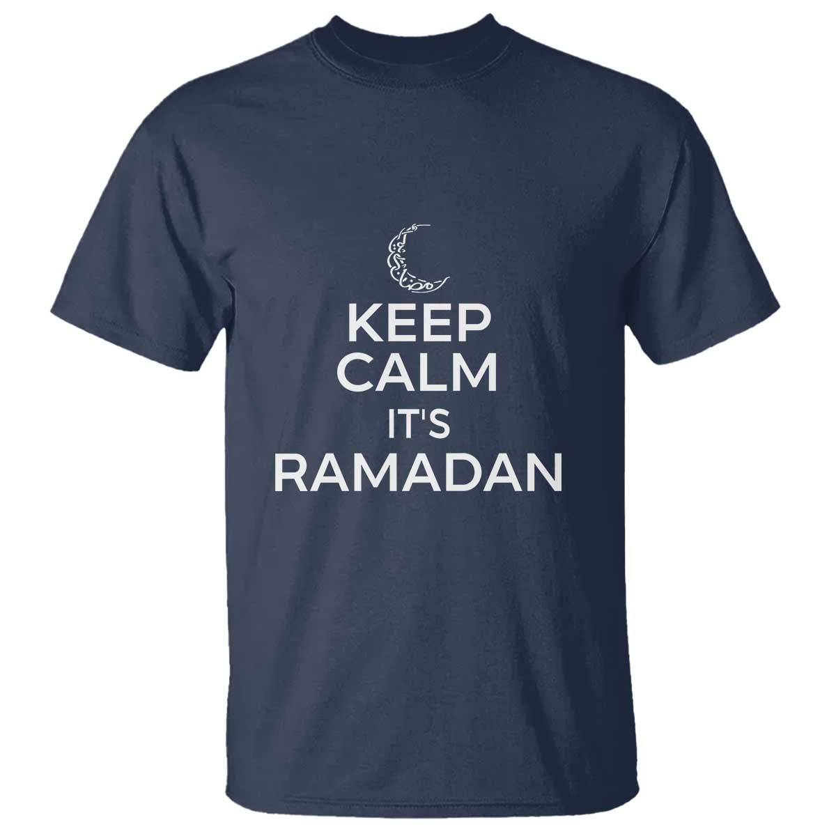Keep Calm It's Ramadan T Shirt Kareem Eid Mubarek Islamic Muslims TS02 Navy Print Your Wear