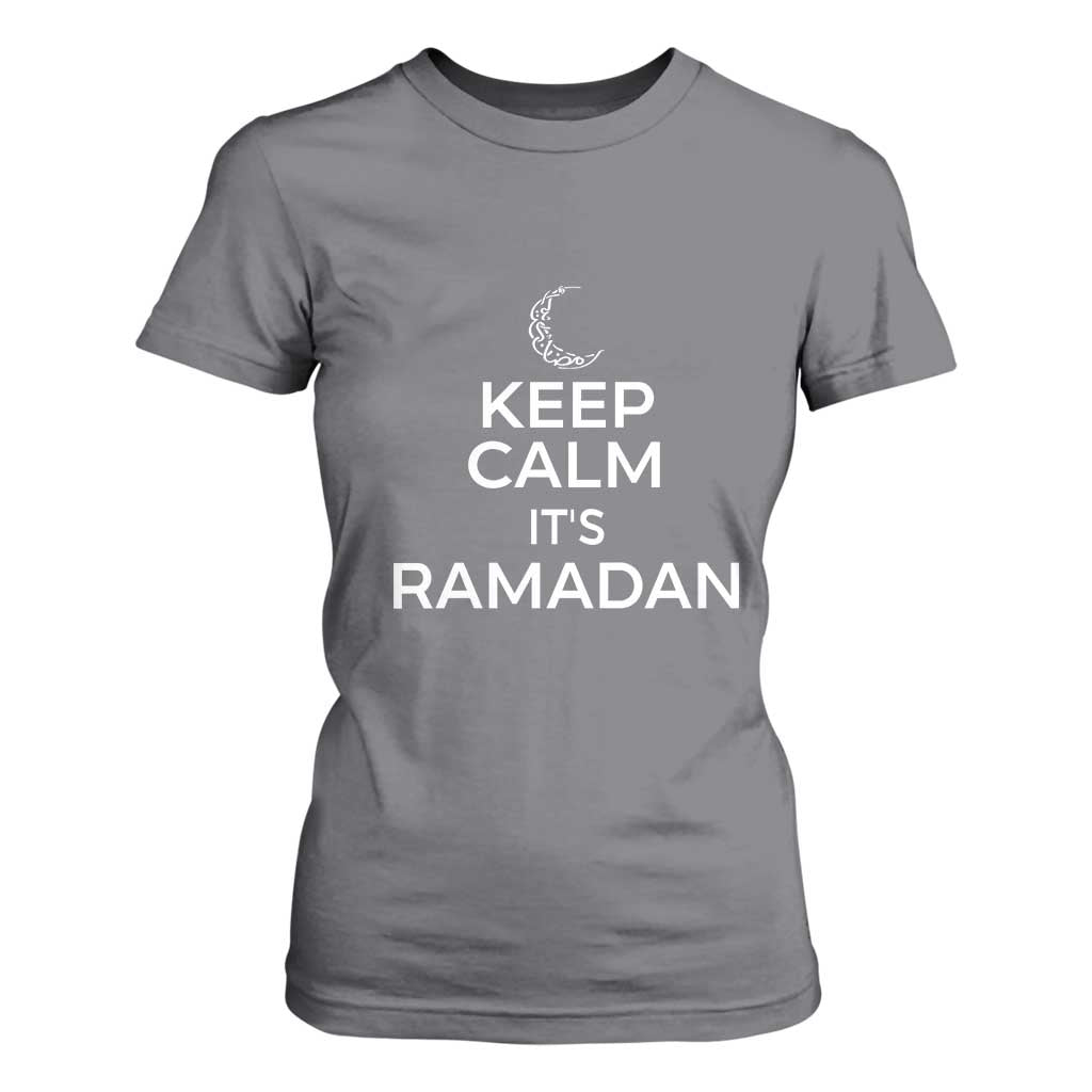 Keep Calm It's Ramadan T Shirt For Women Kareem Eid Mubarek Islamic Muslims TS02 Charcoal Print Your Wear