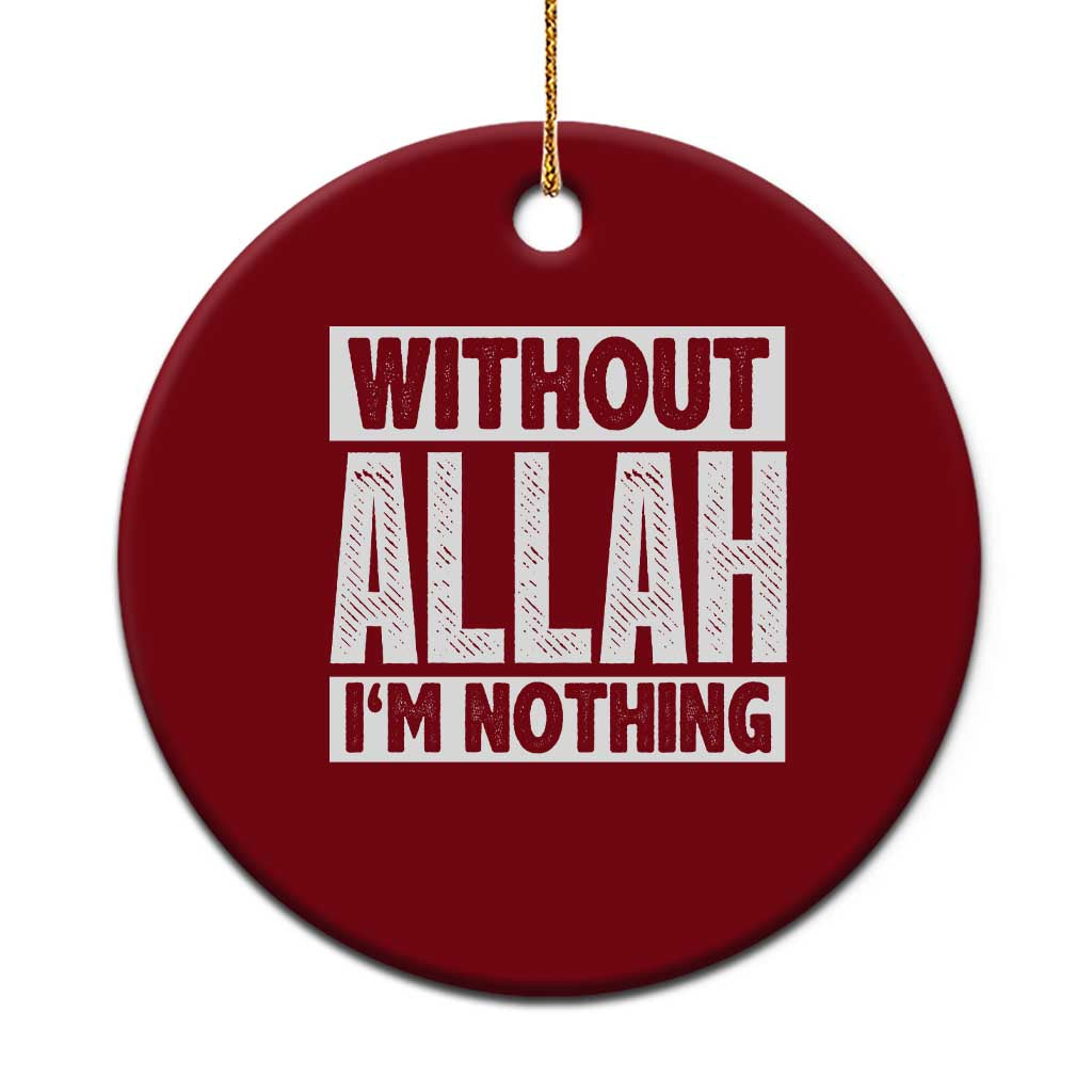 Islam Muslim Ceramic Ornament Without Allah I'm Nothing TS02 1pc Red Print Your Wear