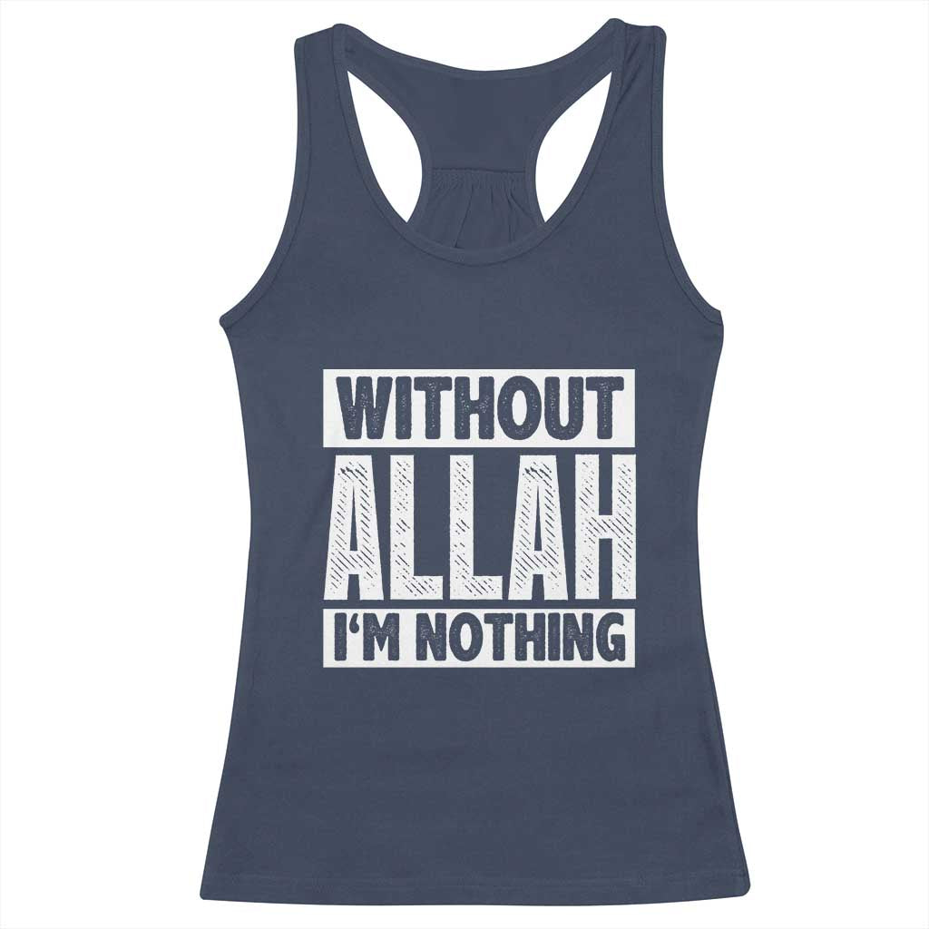 Islam Muslim Racerback Tank Top Without Allah I'm Nothing TS02 Navy Print Your Wear