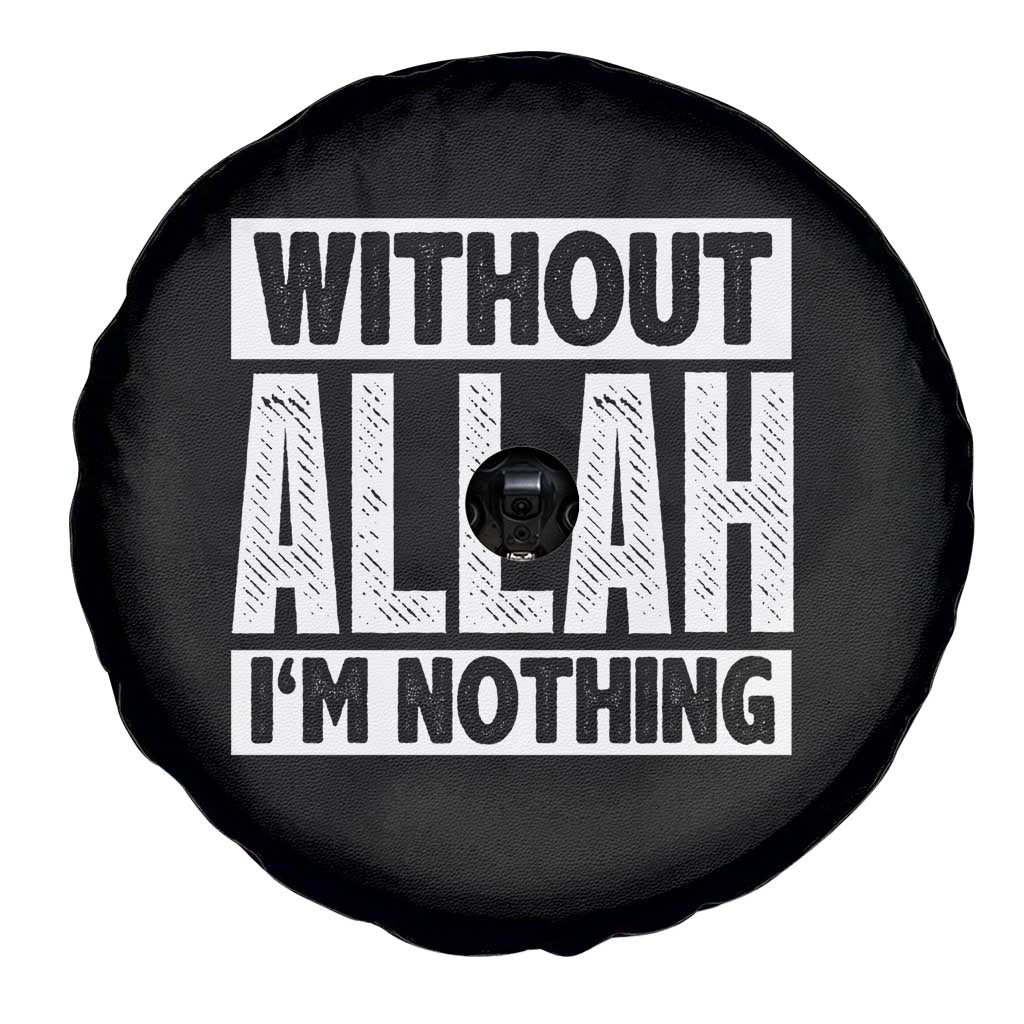 Islam Muslim Spare Tire Cover Without Allah I'm Nothing TS02 Print Your Wear
