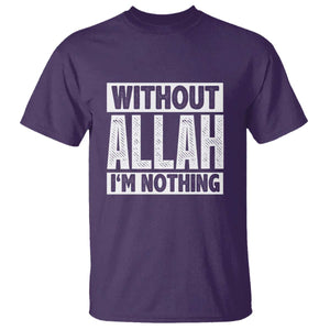 Islam Muslim T Shirt Without Allah I'm Nothing TS02 Purple Print Your Wear