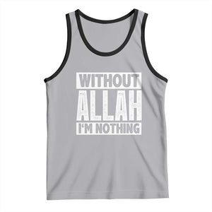 Islam Muslim Tank Top Without Allah I'm Nothing TS02 Athletic Heather Black Print Your Wear
