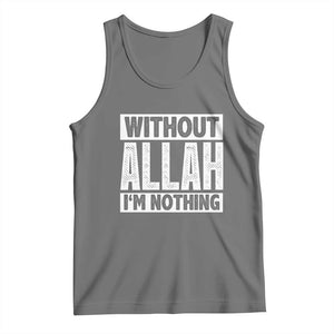 Islam Muslim Tank Top Without Allah I'm Nothing TS02 Black Heather Print Your Wear