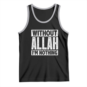 Islam Muslim Tank Top Without Allah I'm Nothing TS02 Black Athletic Heather Print Your Wear