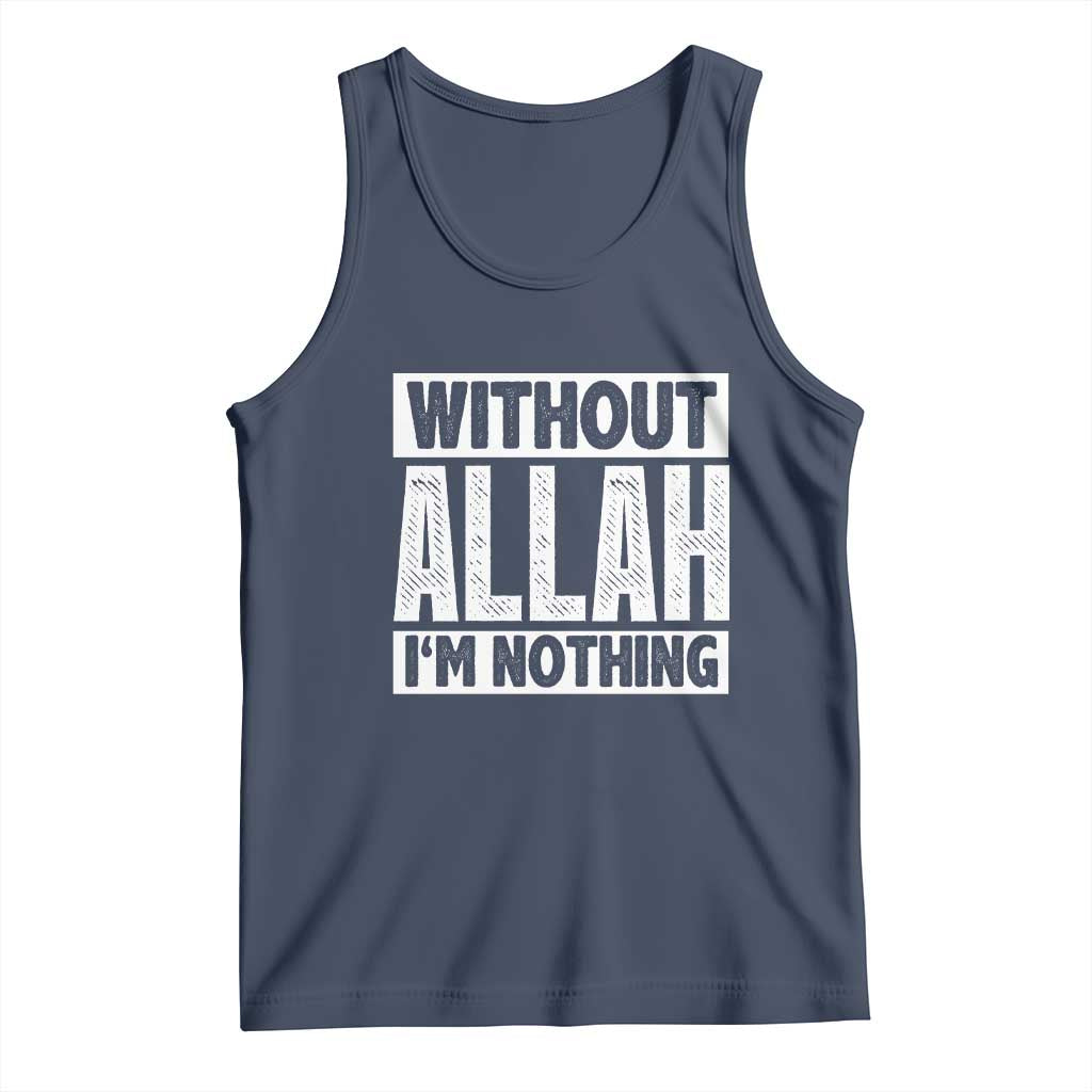 Islam Muslim Tank Top Without Allah I'm Nothing TS02 Navy Print Your Wear