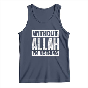 Islam Muslim Tank Top Without Allah I'm Nothing TS02 Navy Print Your Wear