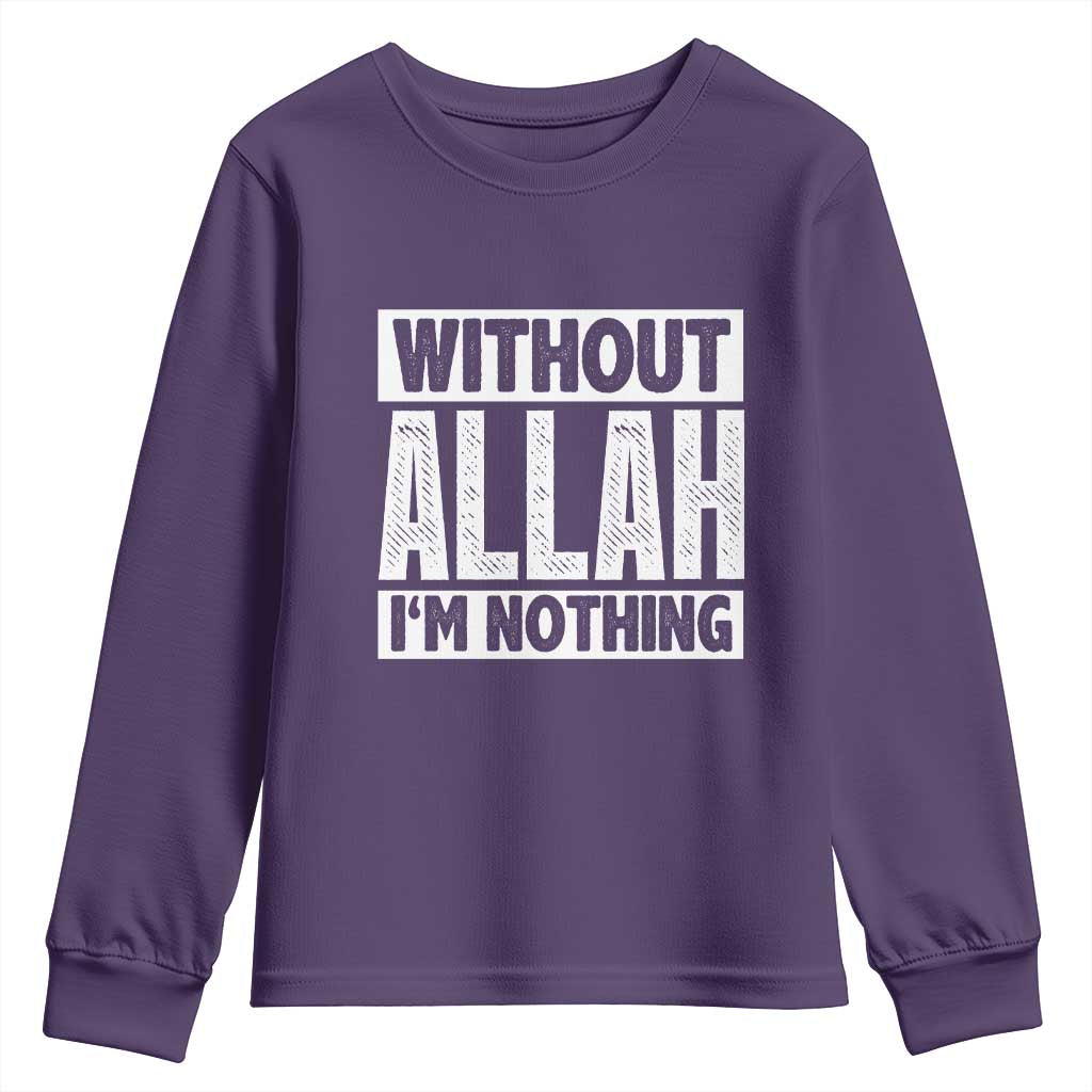 Islam Muslim Youth Sweatshirt Without Allah I'm Nothing TS02 Purple Print Your Wear